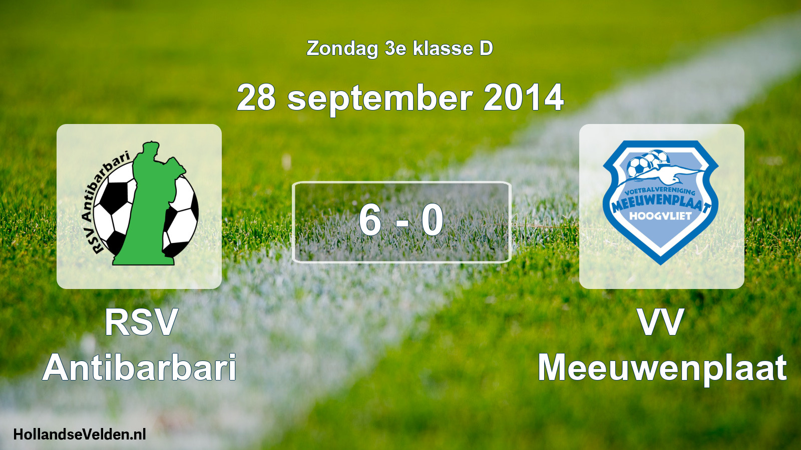 Total number of matches played: RSV Antibarbari - VV Meeuwenplaat 6 - 0 (28 September 2014)