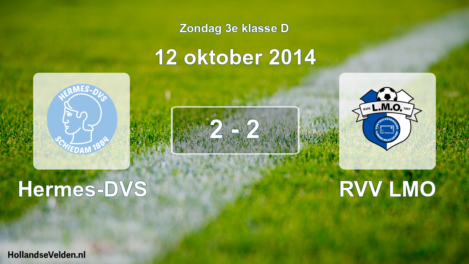 Total number of matches played: Hermes-DVS - RVV LMO 2 - 2 (12 October 2014)