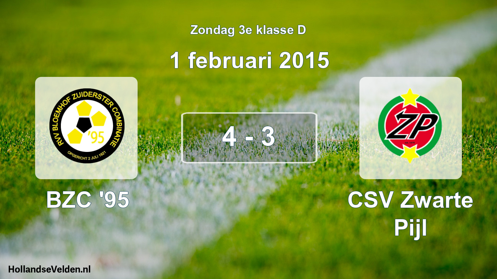 Total number of matches played: BZC '95 - CSV Zwarte Pijl 4 - 3 (1 February 2015)