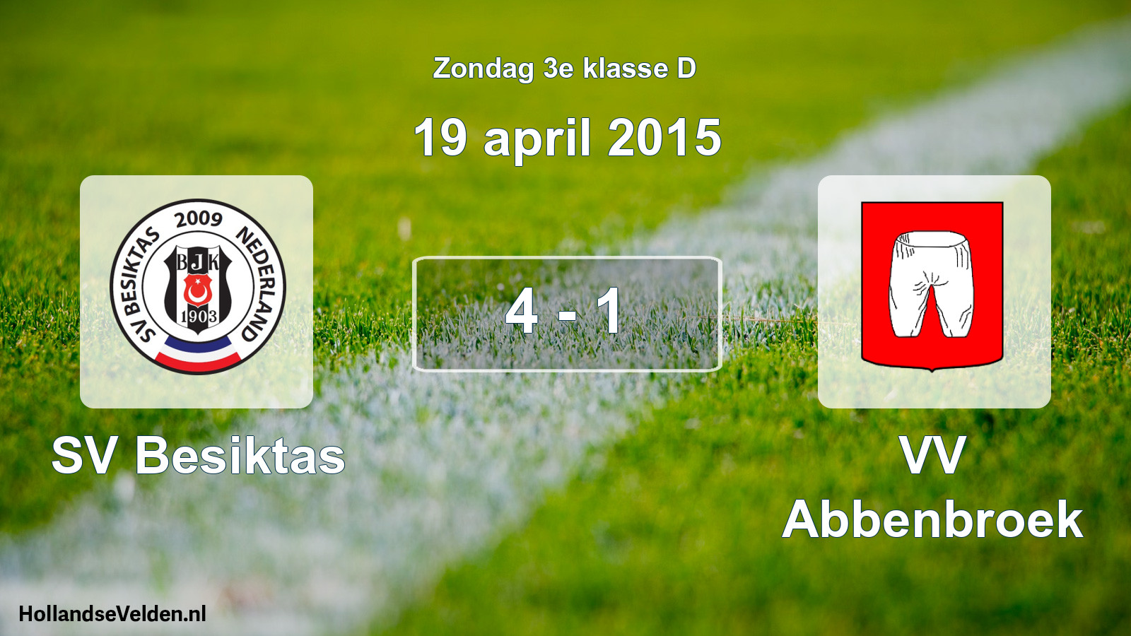 Total number of matches played: SV Besiktas - VV Abbenbroek 4 - 1 (19 April 2015)