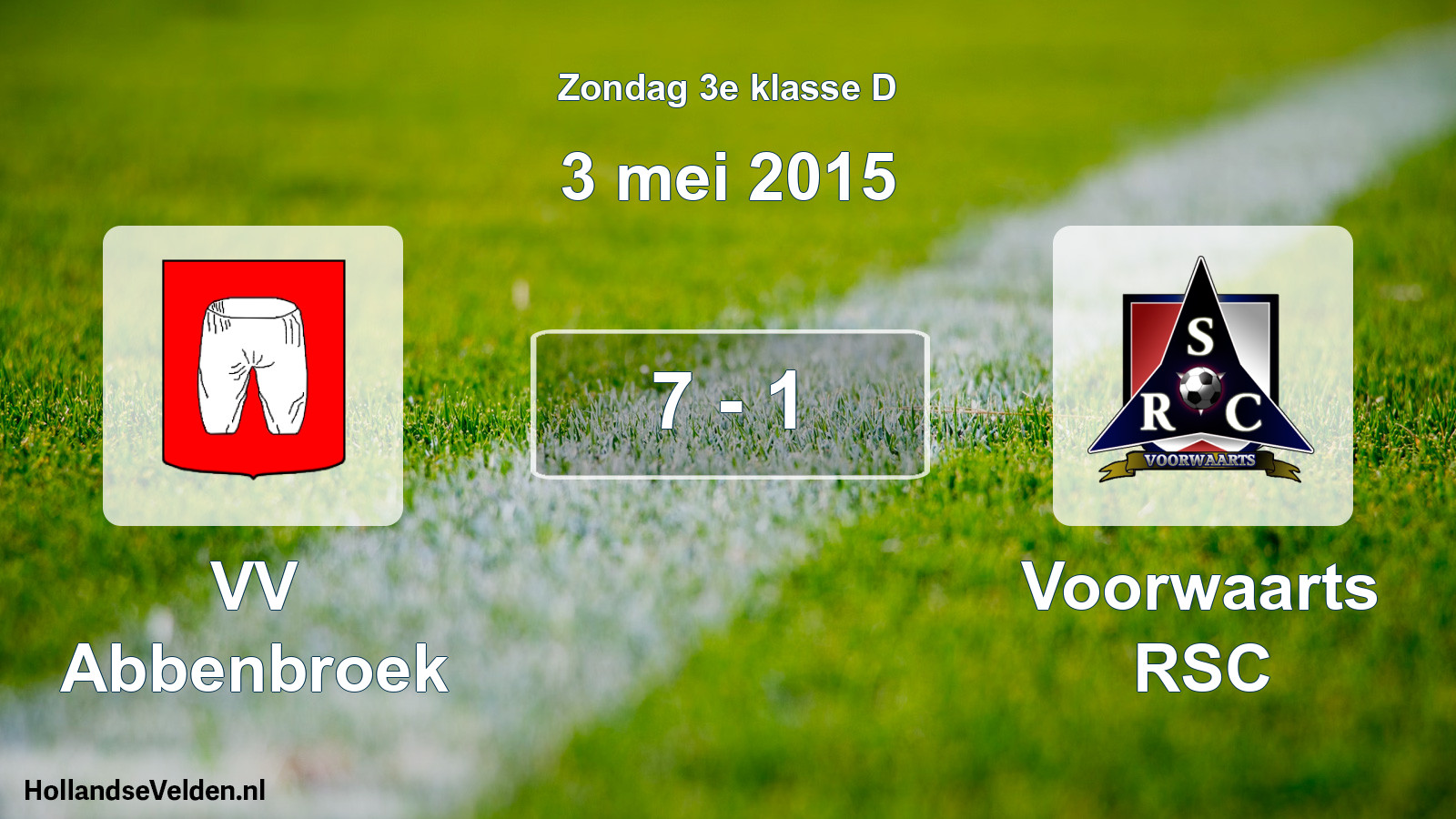 Total number of matches played: VV Abbenbroek - Voorwaarts RSC 7 - 1 (3 May 2015)