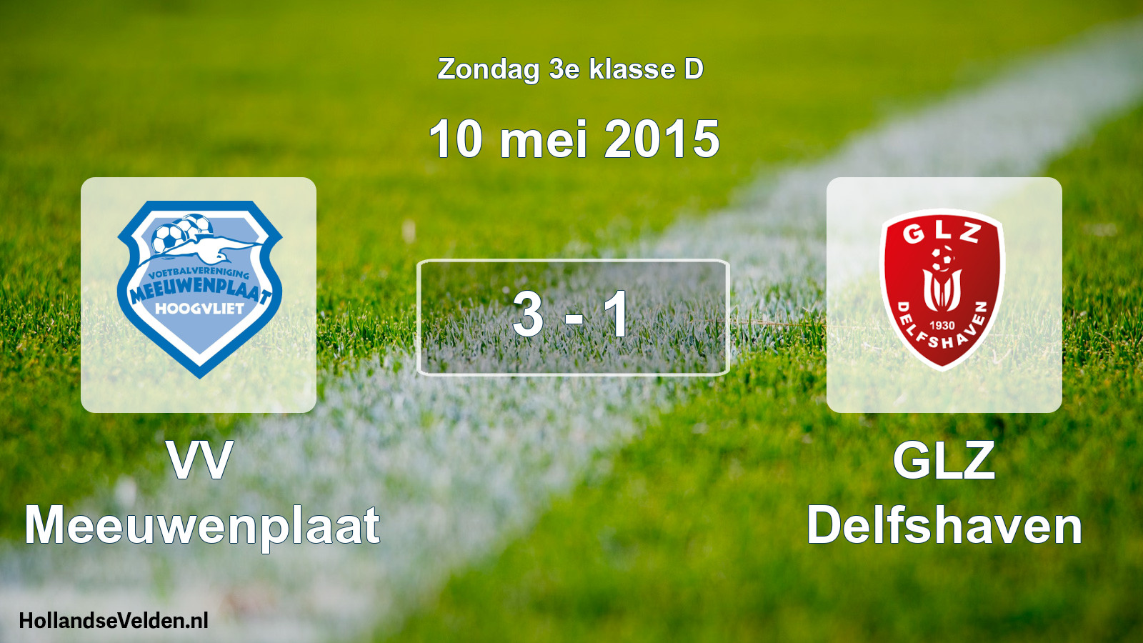 Total number of matches played: VV Meeuwenplaat - GLZ Delfshaven 3 - 1 (10 May 2015)