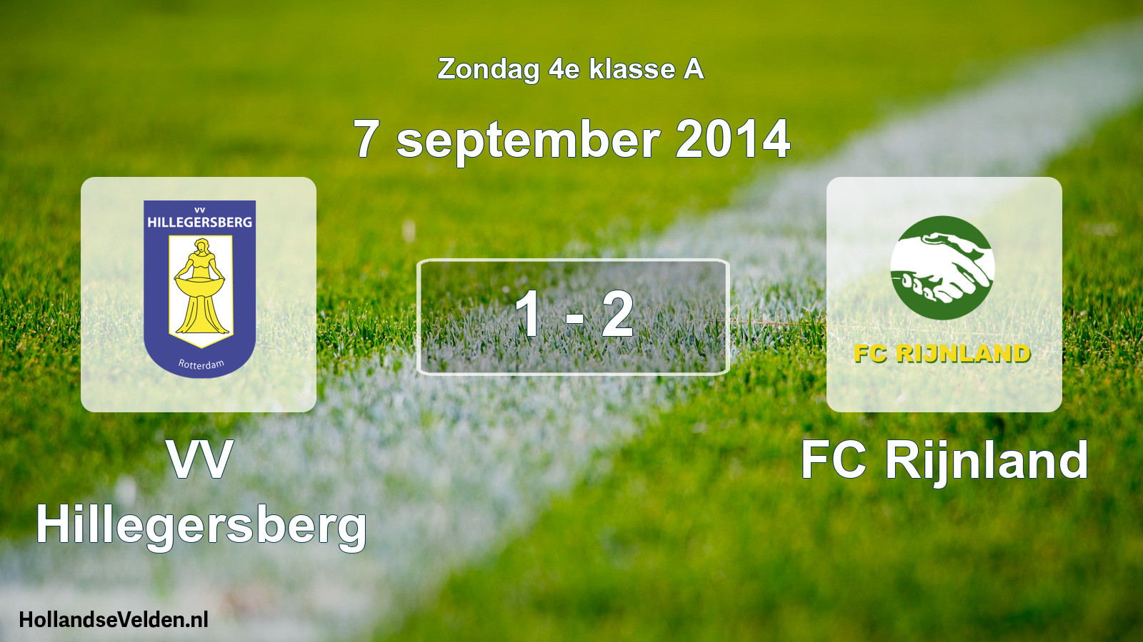 Total number of matches played: VV Hillegersberg - FC Rijnland 1 - 2 (7 September 2014)
