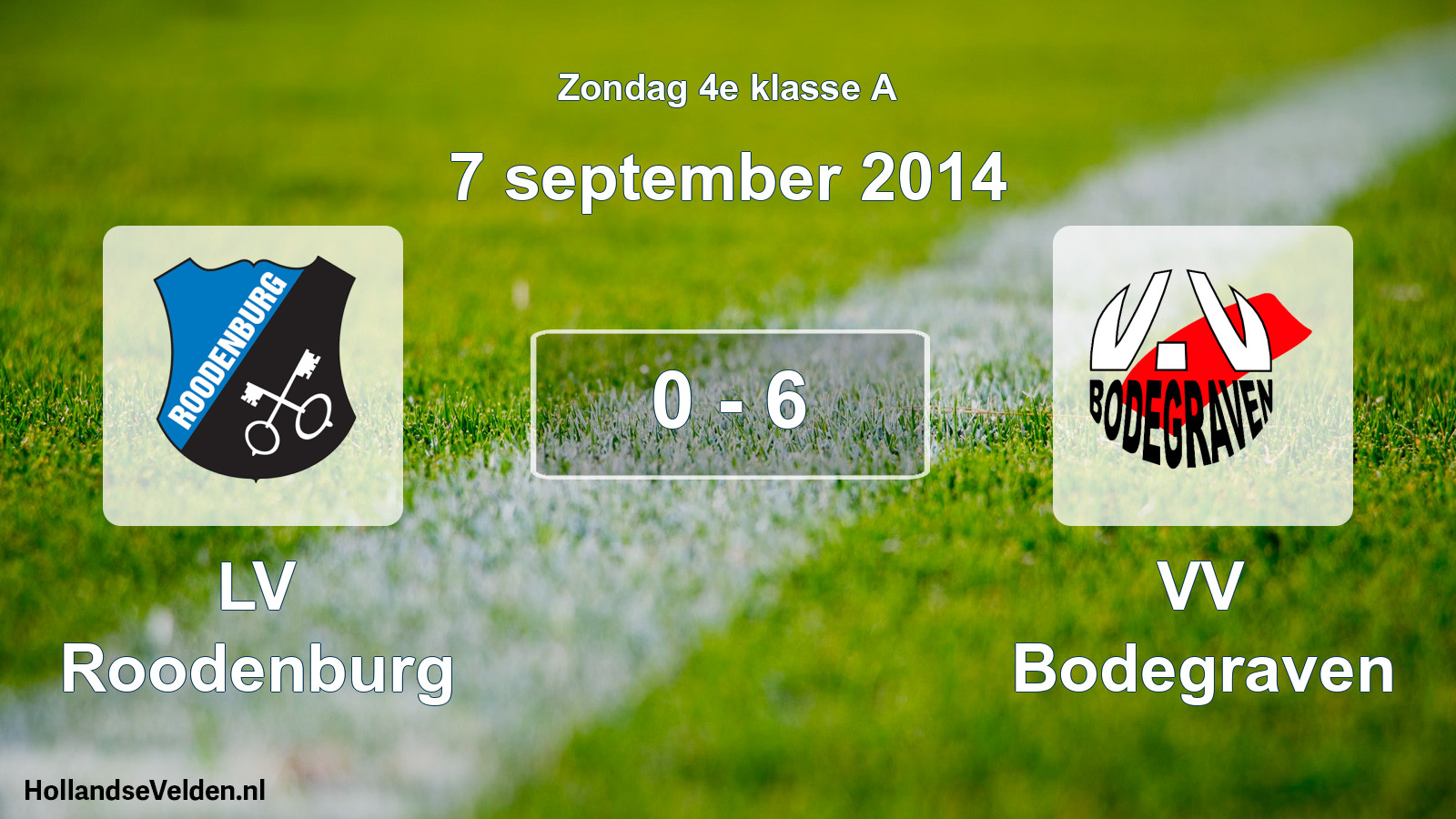 Total number of matches played: LV Roodenburg - VV Bodegraven 0 - 6 (7 September 2014)
