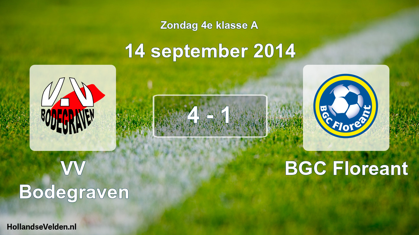 Total number of matches played: VV Bodegraven - BGC Floreant 4 - 1 (14 September 2014)