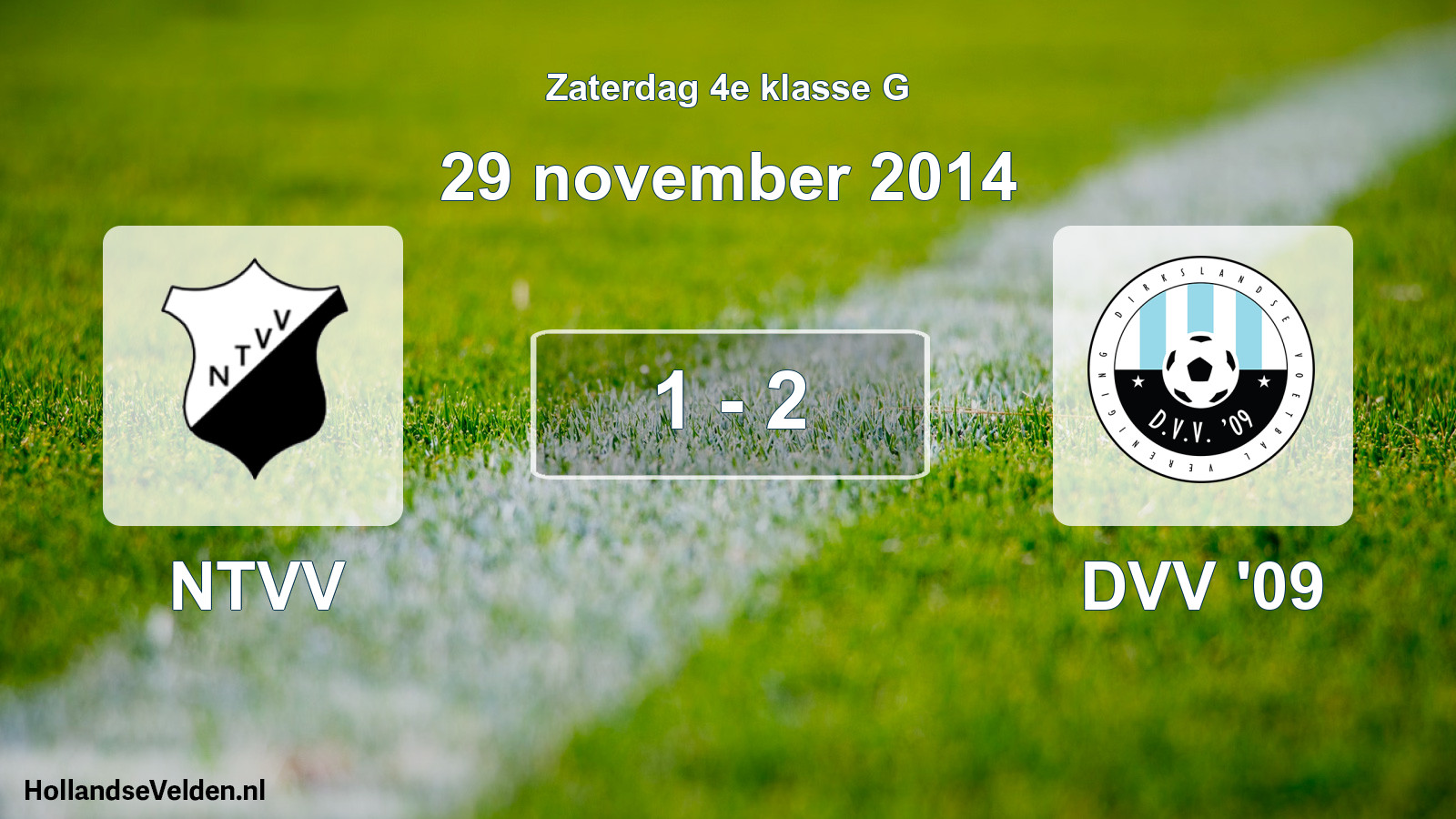 Total number of matches played: NTVV - DVV '09 1 - 2 (29 November 2014)