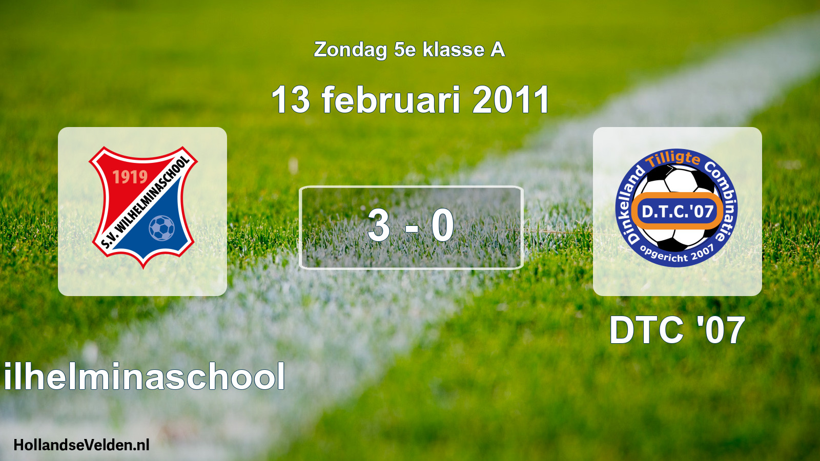 Total number of matches played: Wilhelminaschool - DTC '07 3 - 0 (13 February 2011)