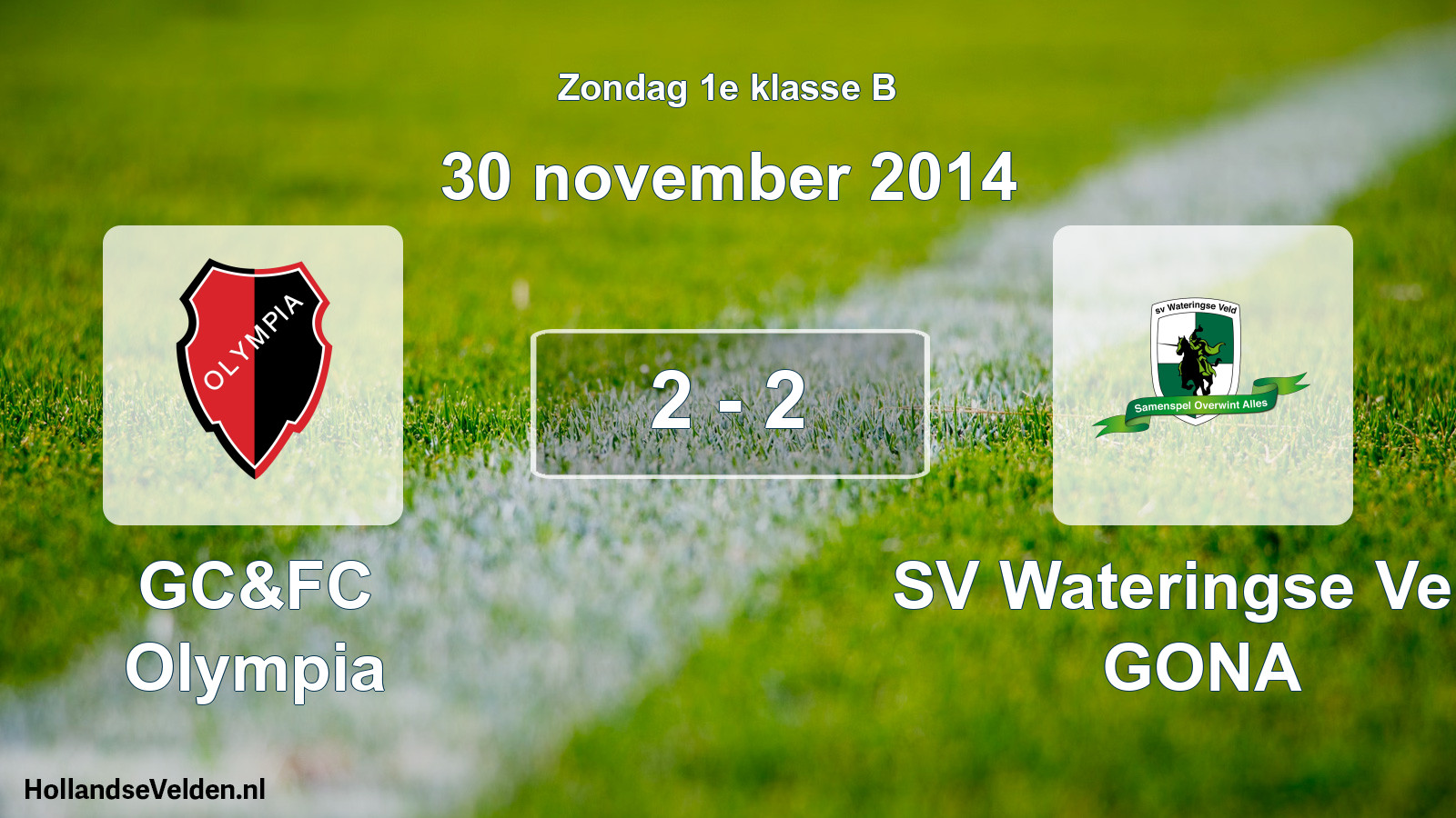 Total number of matches played: GC&FC Olympia - SV Wateringse Veld GONA 2 - 2 (30 November 2014)