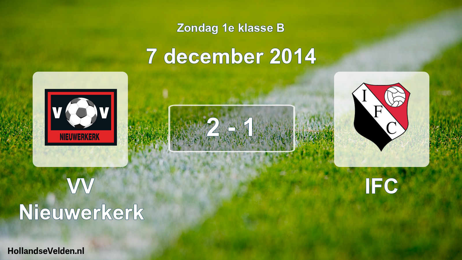 Total number of matches played: VV Nieuwerkerk - IFC 2 - 1 (7 December 2014)