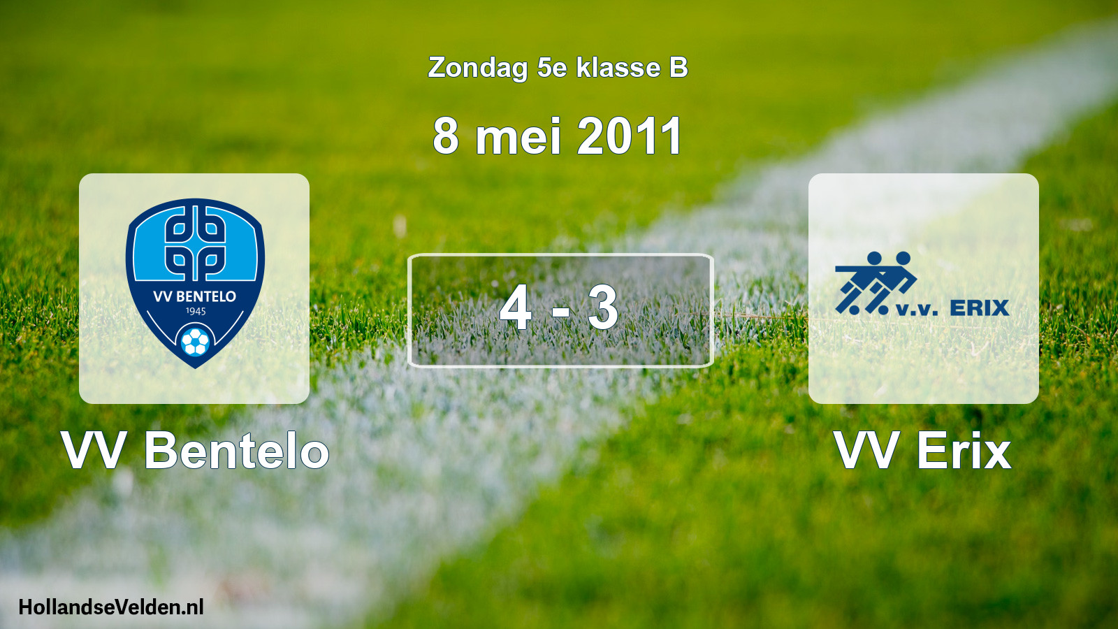 Total number of matches played: VV Bentelo - VV Erix 4 - 3 (8 May 2011)