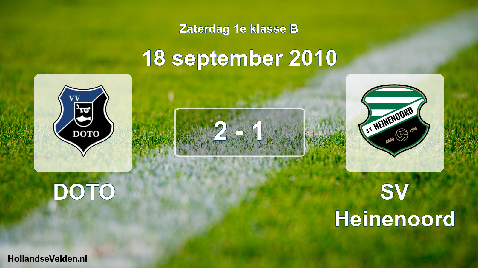 Total number of matches played: DOTO - SV Heinenoord 2 - 1 (18 September 2010)