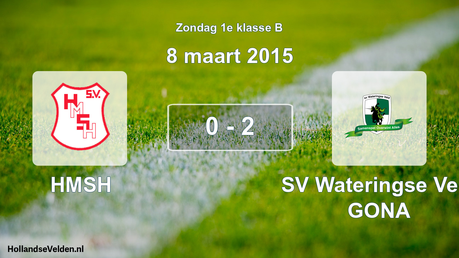 Total number of matches played: HMSH - SV Wateringse Veld GONA 0 - 2 (8 March 2015)