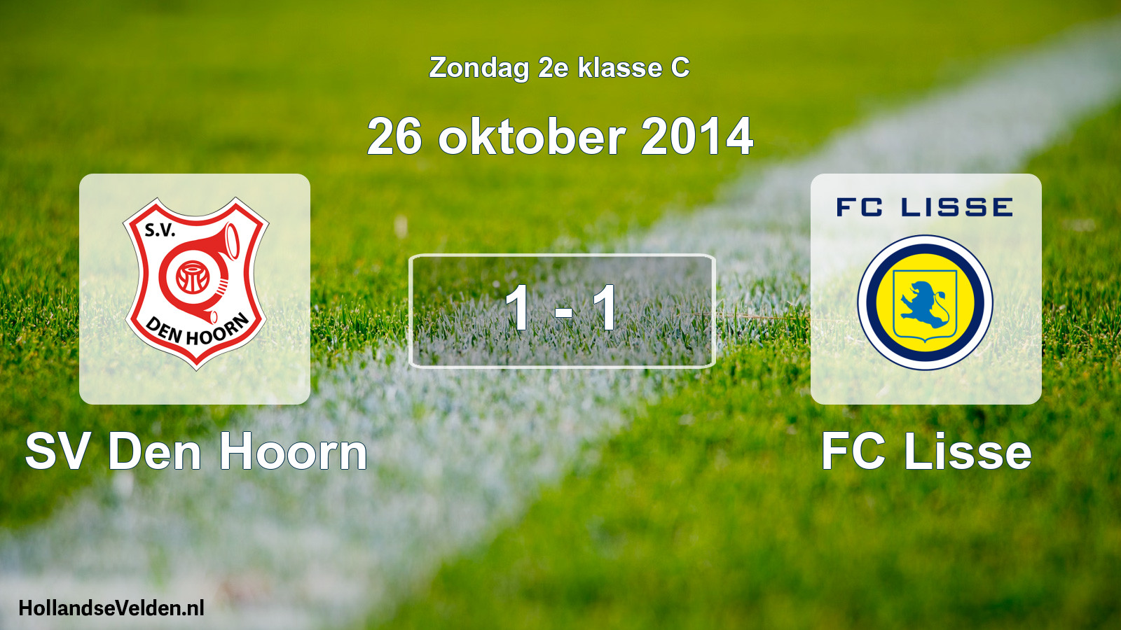 Total number of matches played: SV Den Hoorn - FC Lisse 1 - 1 (26 October 2014)
