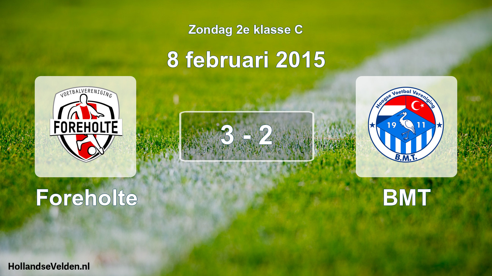 Total number of matches played: Foreholte - BMT 3 - 2 (8 February 2015)