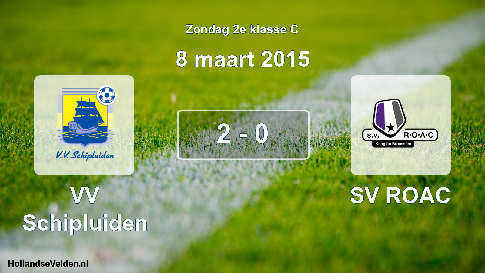 Total number of matches played: VV Schipluiden - SV ROAC 2 - 0 (8 March 2015)