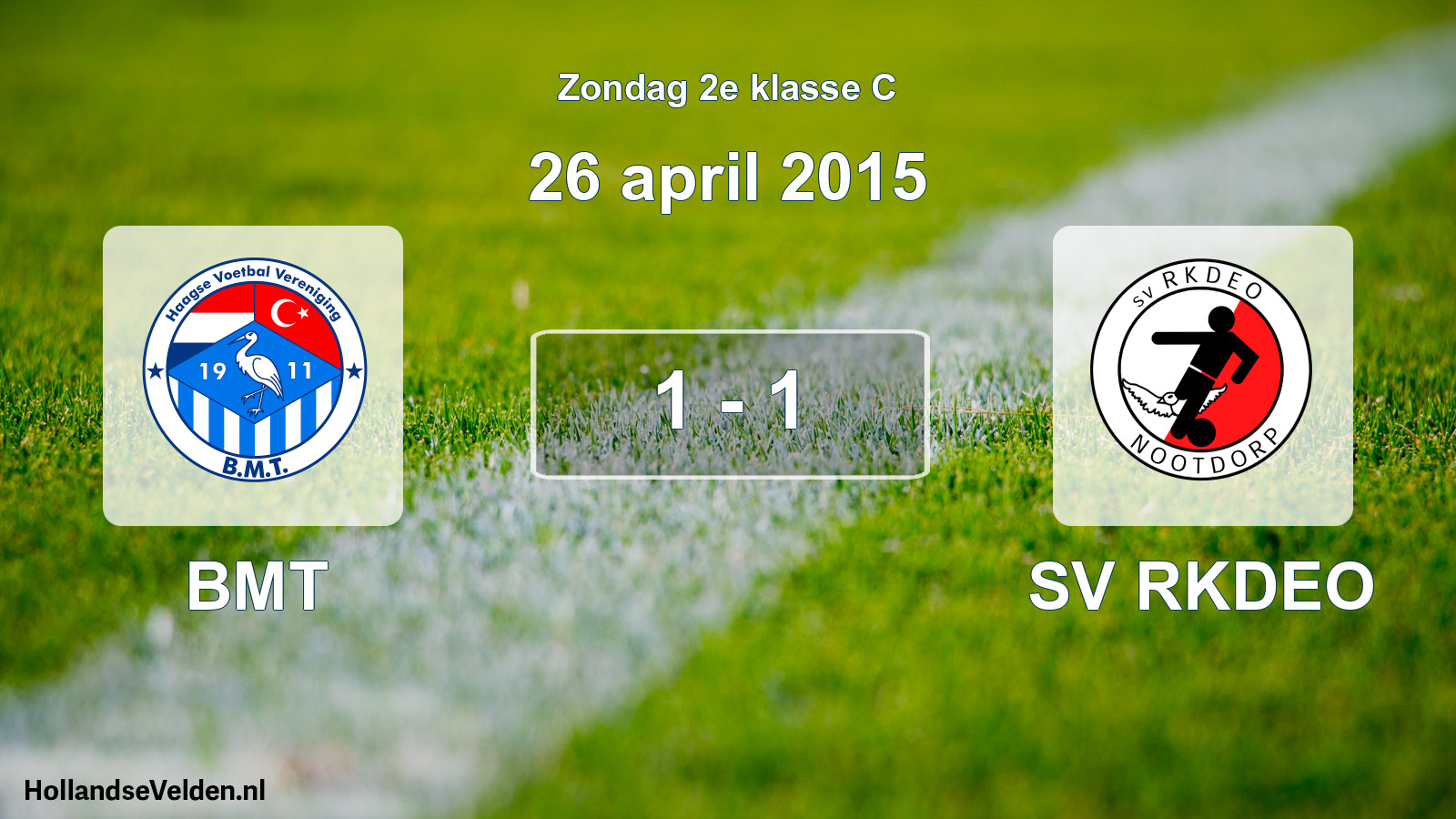 Total number of matches played: BMT - SV RKDEO 1 - 1 (26 April 2015)