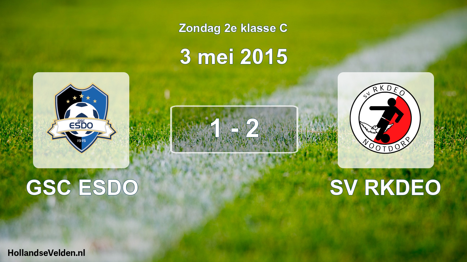 Total number of matches played: GSC ESDO - SV RKDEO 1 - 2 (3 May 2015)