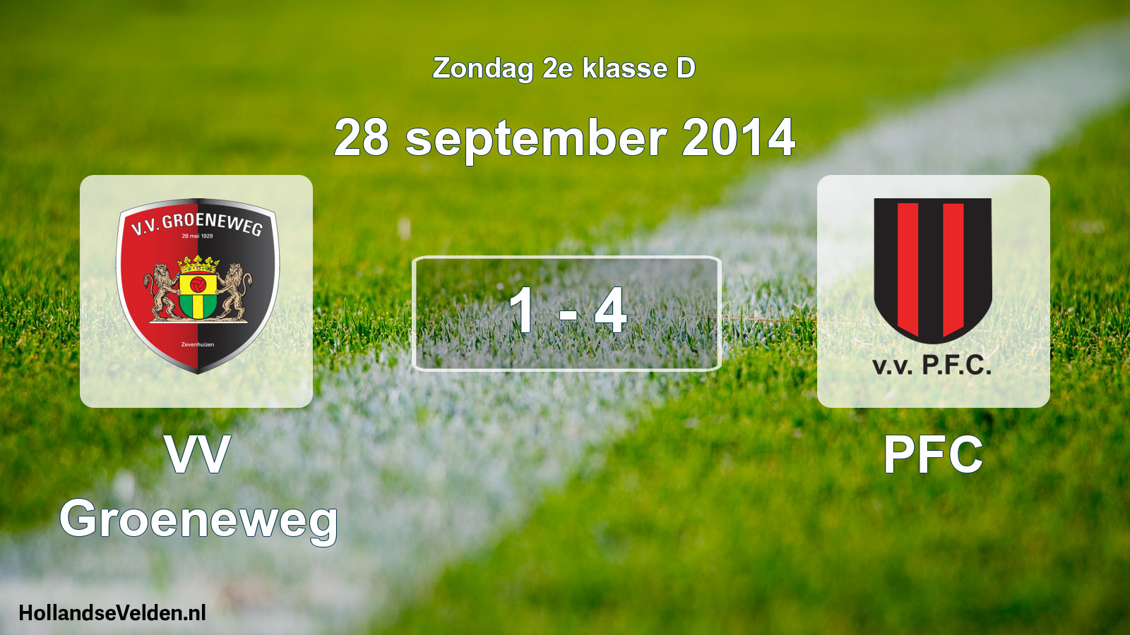 Total number of matches played: VV Groeneweg - PFC 1 - 4 (28 September 2014)