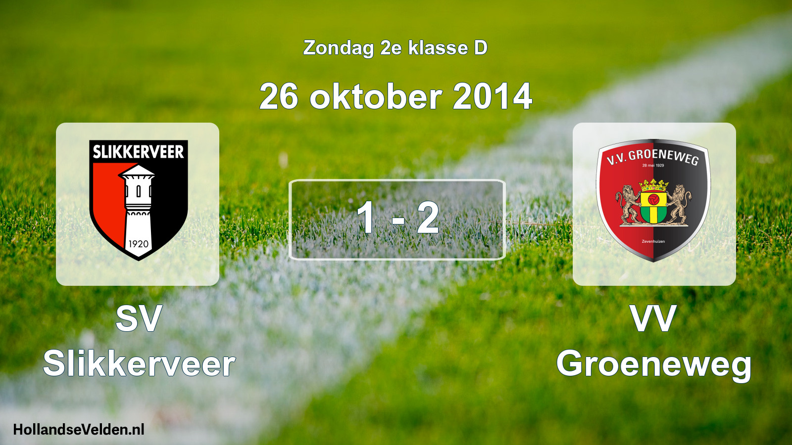 Total number of matches played: SV Slikkerveer - VV Groeneweg 1 - 2 (26 October 2014)