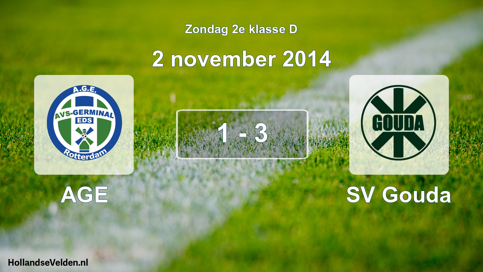 Total number of matches played: AGE - SV Gouda 1 - 3 (2 November 2014)