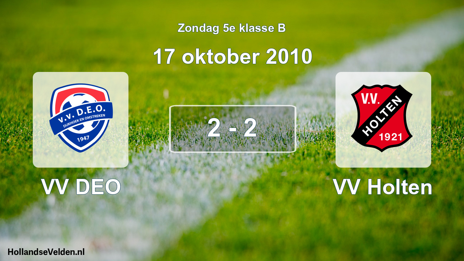 Total number of matches played: VV DEO - VV Holten 2 - 2 (17 October 2010)