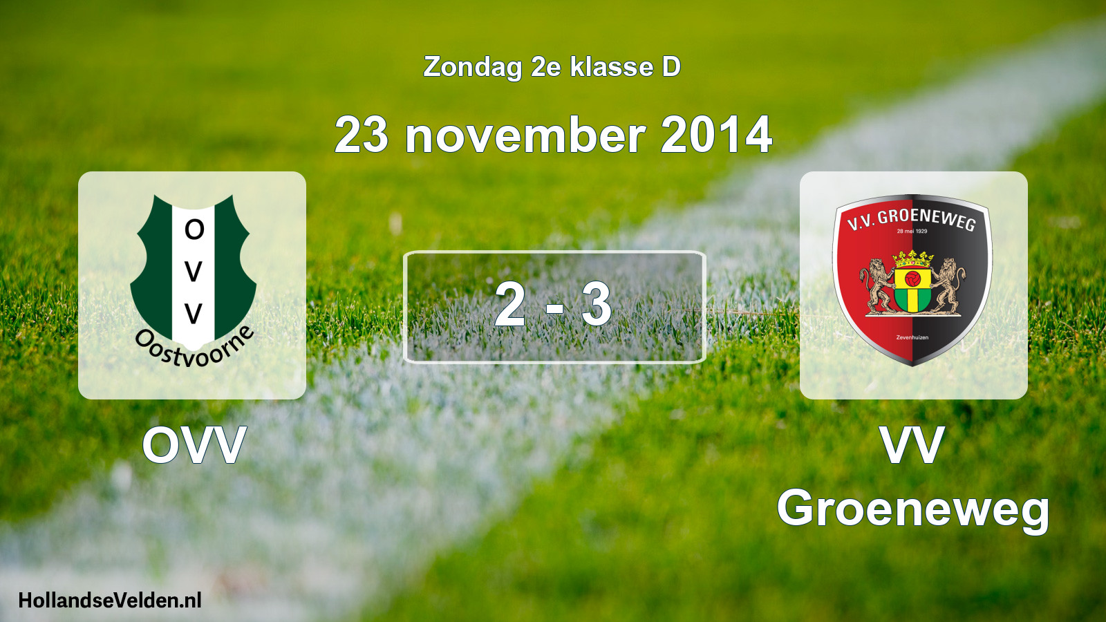 Total number of matches played: OVV - VV Groeneweg 2 - 3 (23 November 2014)