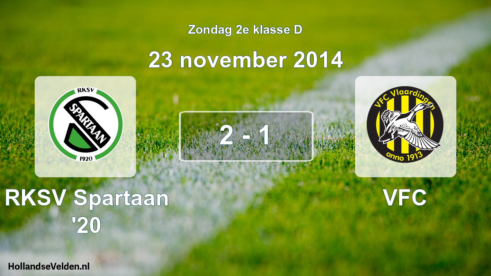 Total number of matches played: RKSV Spartaan '20 - VFC 2 - 1 (23 November 2014)