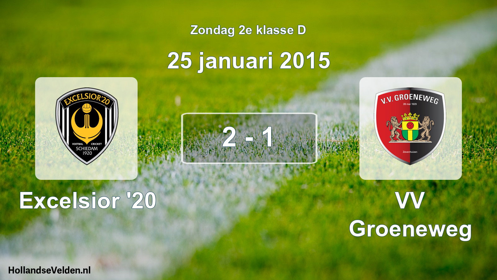 Total number of matches played: Excelsior '20 - VV Groeneweg 2 - 1 (25 January 2015)