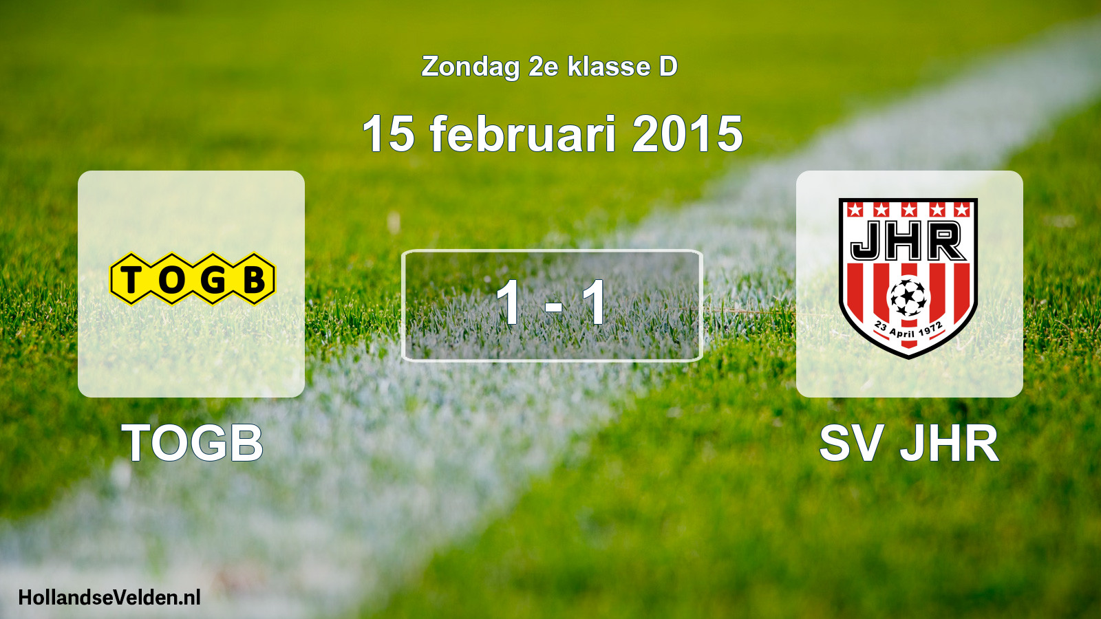 Total number of matches played: TOGB - SV JHR 1 - 1 (15 February 2015)