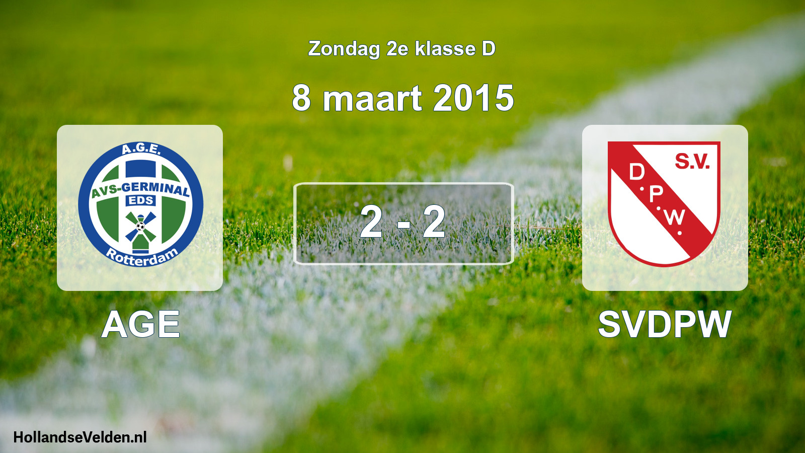 Total number of matches played: AGE - SVDPW 2 - 2 (8 March 2015)
