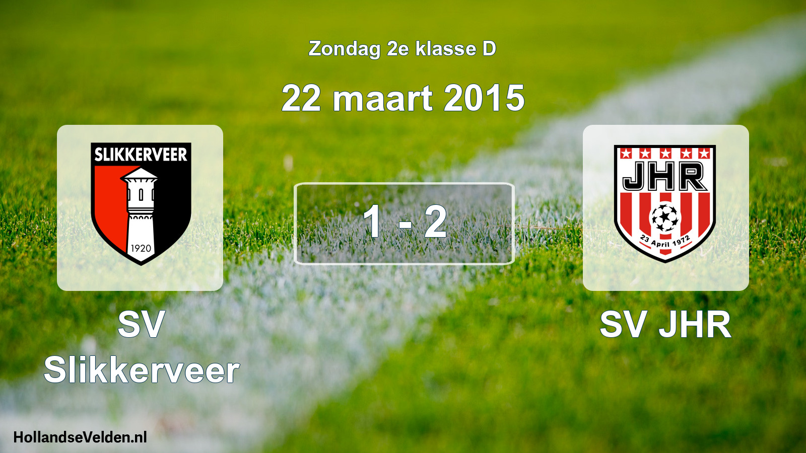 Total number of matches played: SV Slikkerveer - SV JHR 1 - 2 (22 March 2015)