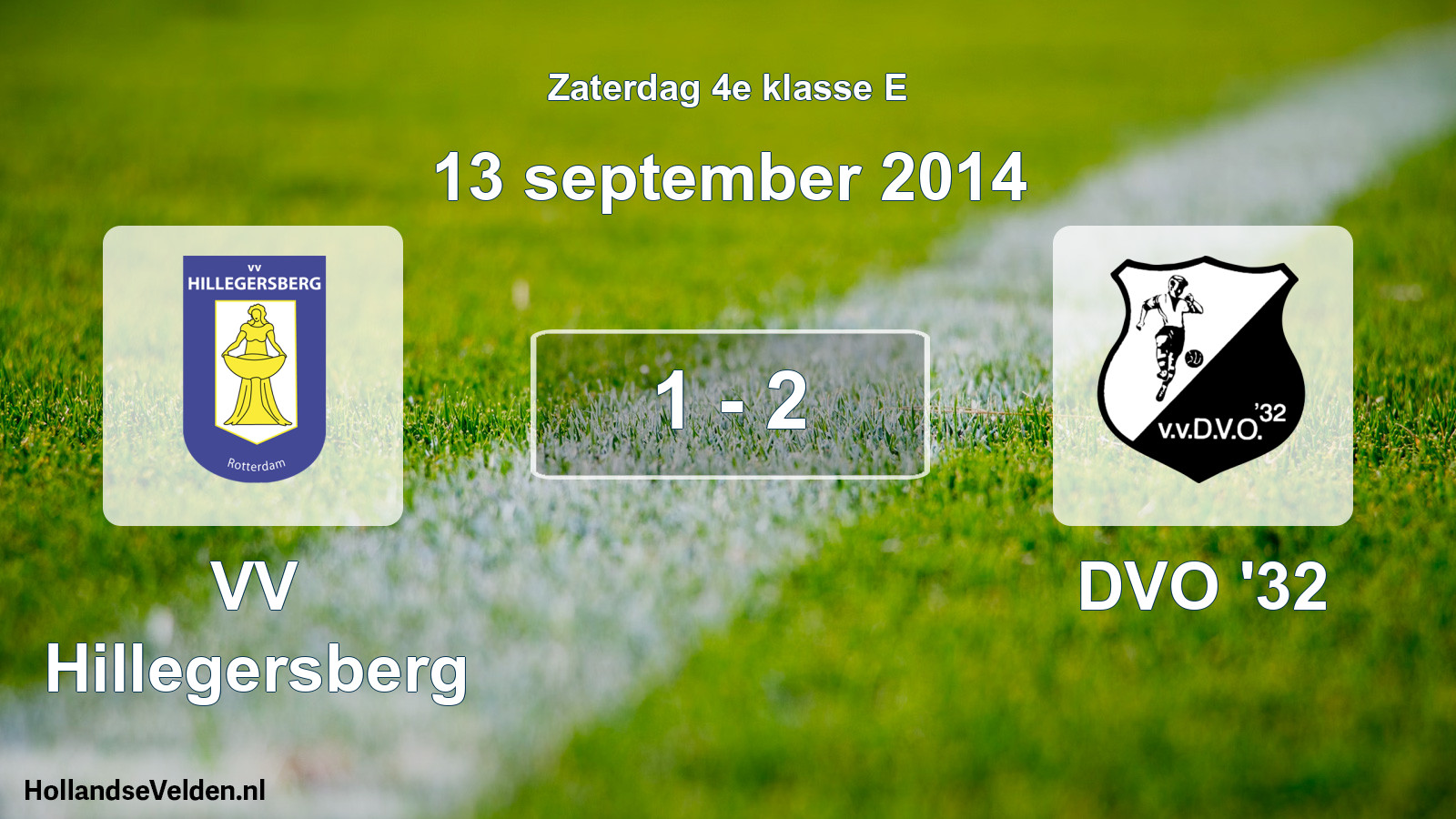 Total number of matches played: VV Hillegersberg - DVO '32 1 - 2 (13 September 2014)