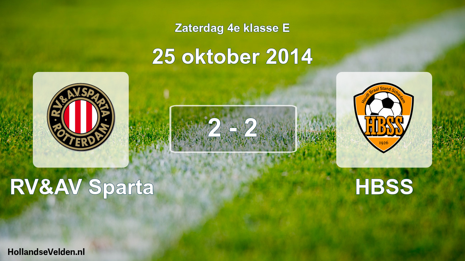 Total number of matches played: RV&AV Sparta - HBSS 2 - 2 (25 October 2014)