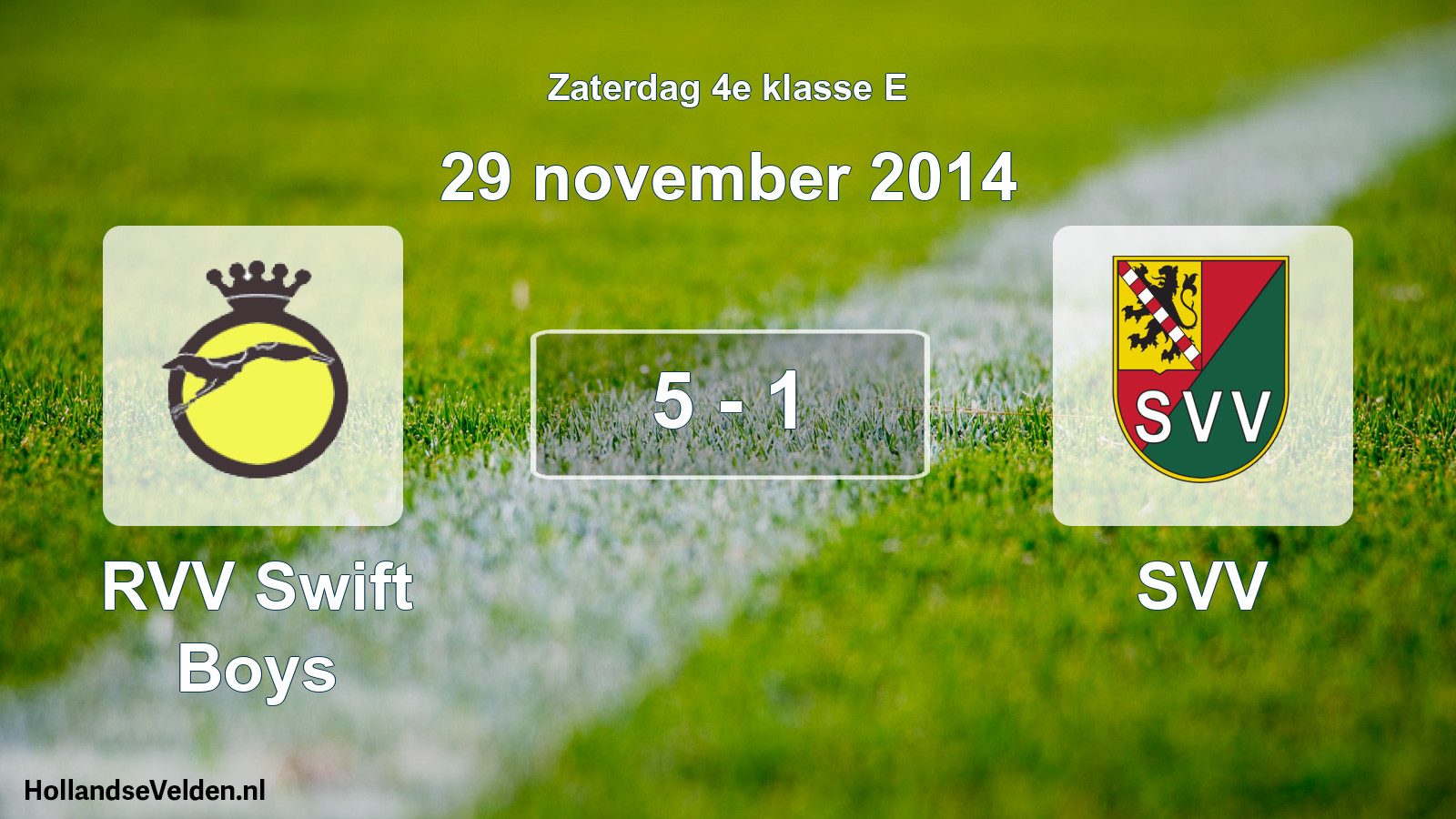 Total number of matches played: RVV Swift Boys - SVV 5 - 1 (29 November 2014)