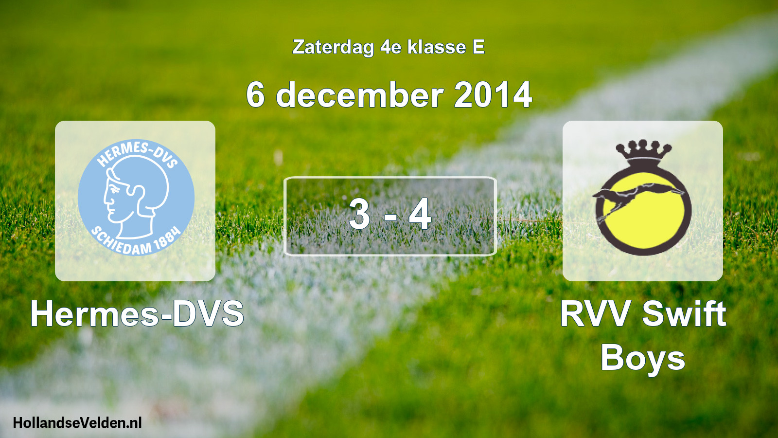 Total number of matches played: Hermes-DVS - RVV Swift Boys 3 - 4 (6 December 2014)