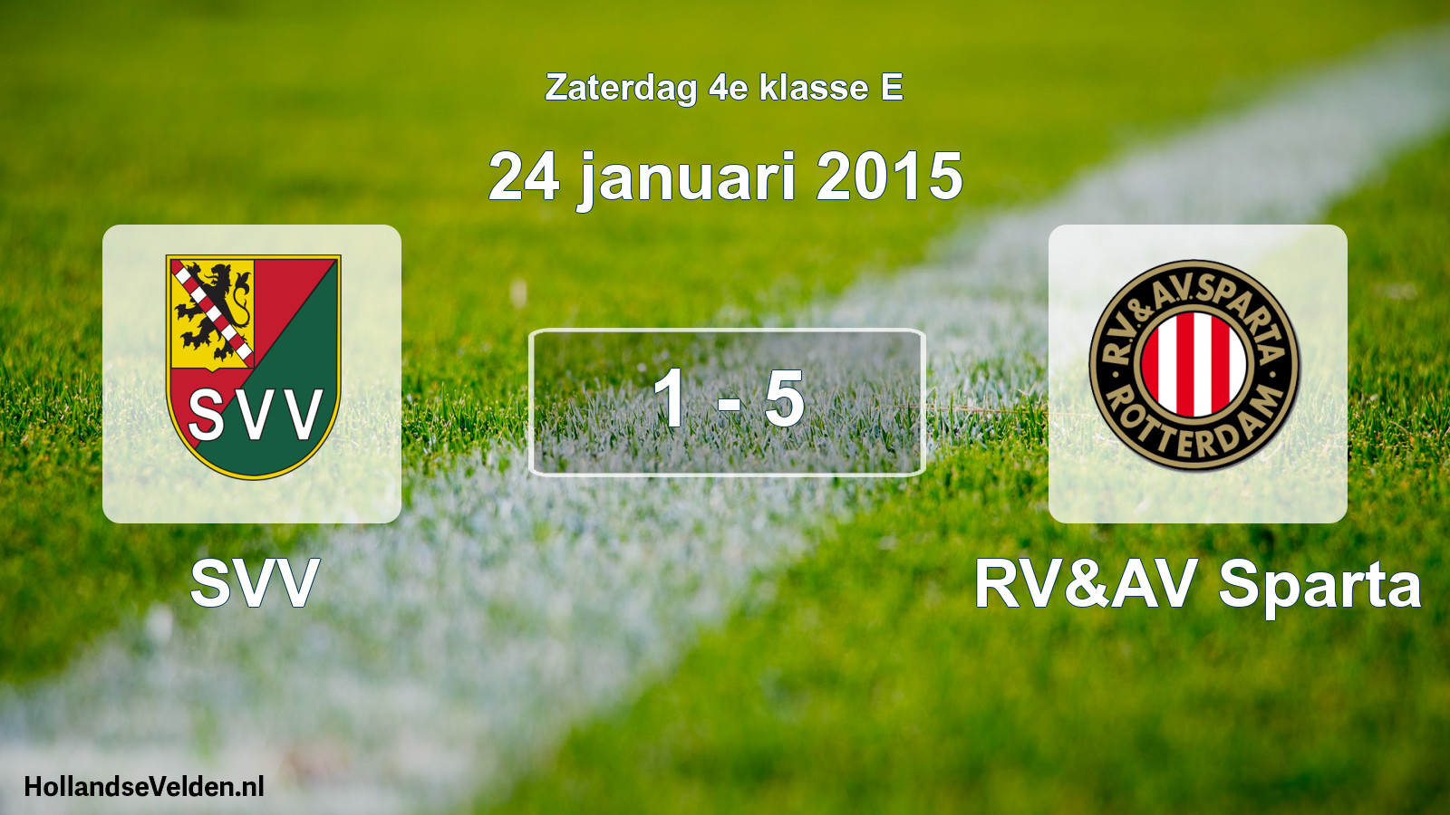 Total number of matches played: SVV - RV&AV Sparta 1 - 5 (24 January 2015)
