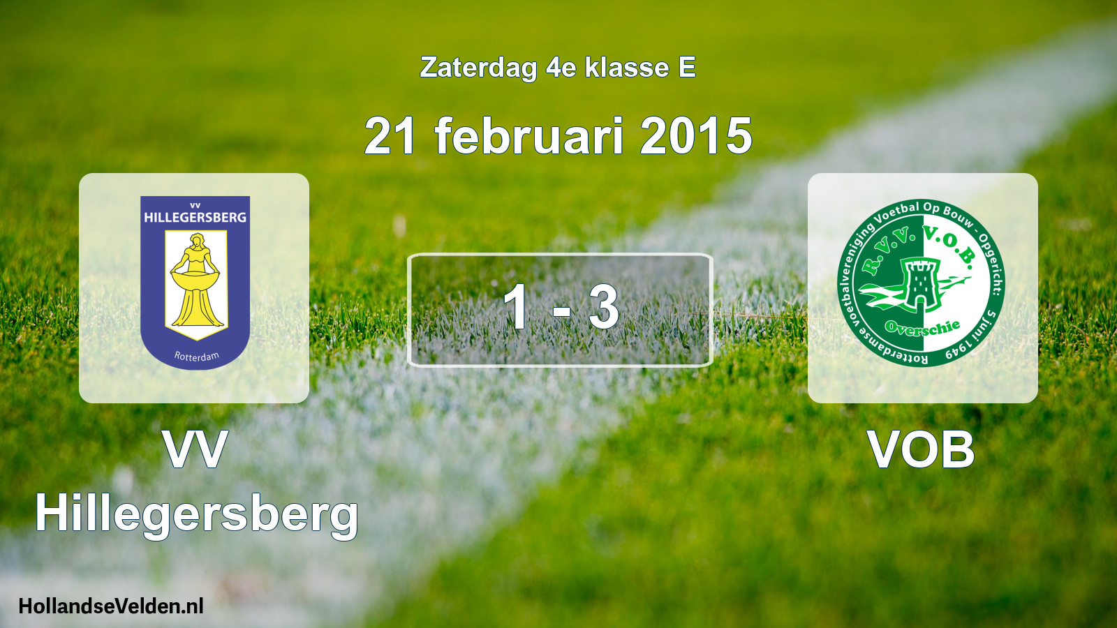 Total number of matches played: VV Hillegersberg - VOB 1 - 3 (21 February 2015)