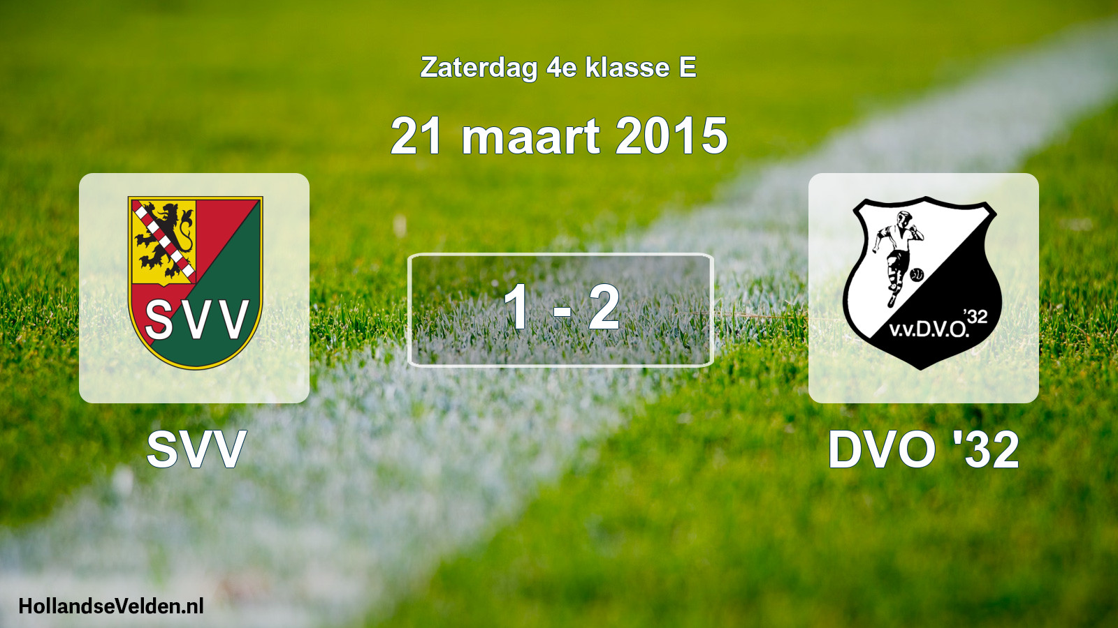 Total number of matches played: SVV - DVO '32 1 - 2 (21 March 2015)