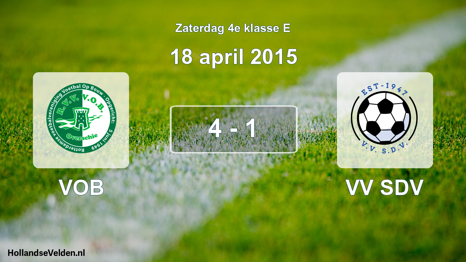 Total number of matches played: VOB - VV SDV 4 - 1 (18 April 2015)