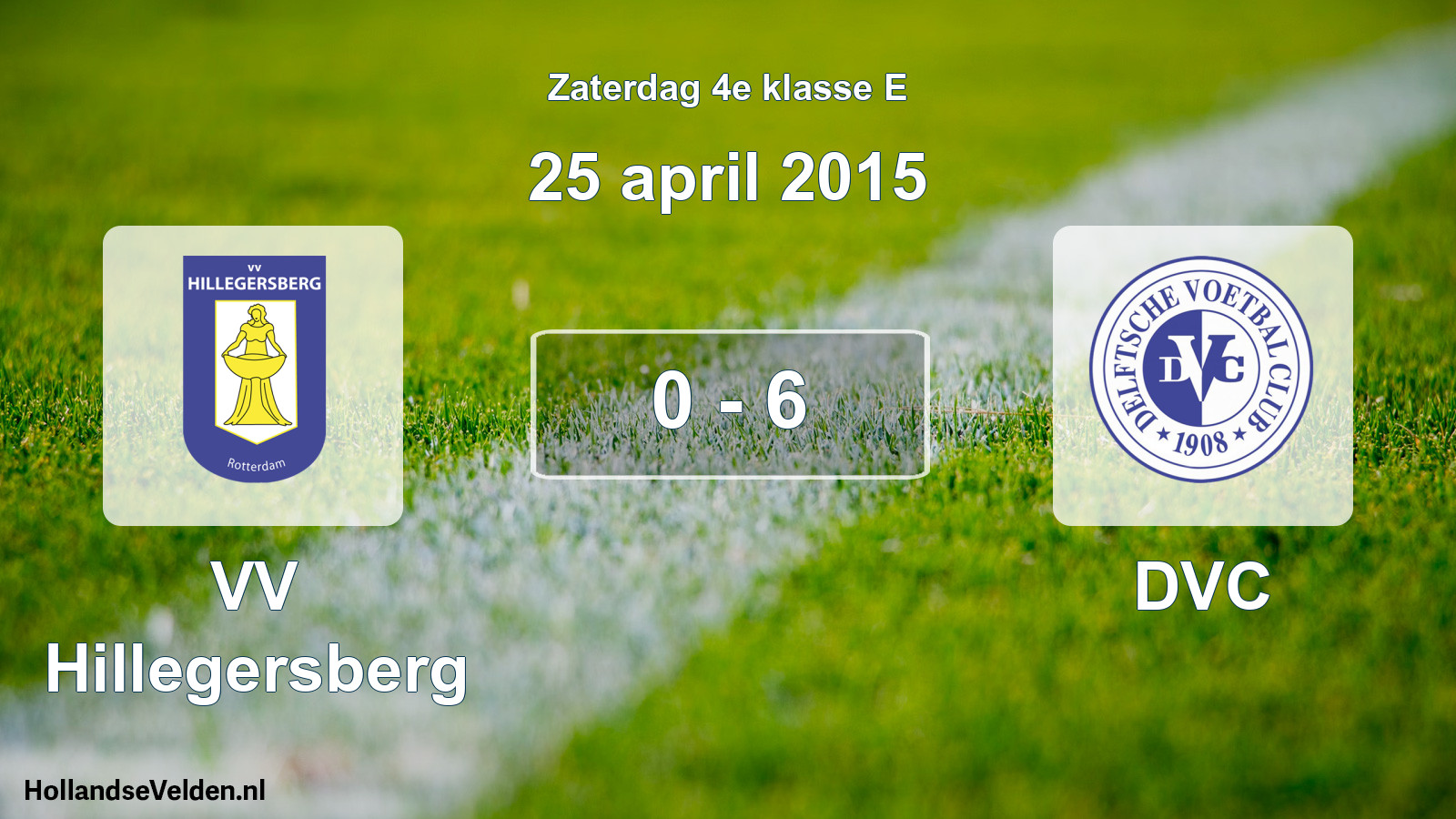 Total number of matches played: VV Hillegersberg - DVC 0 - 6 (25 April 2015)