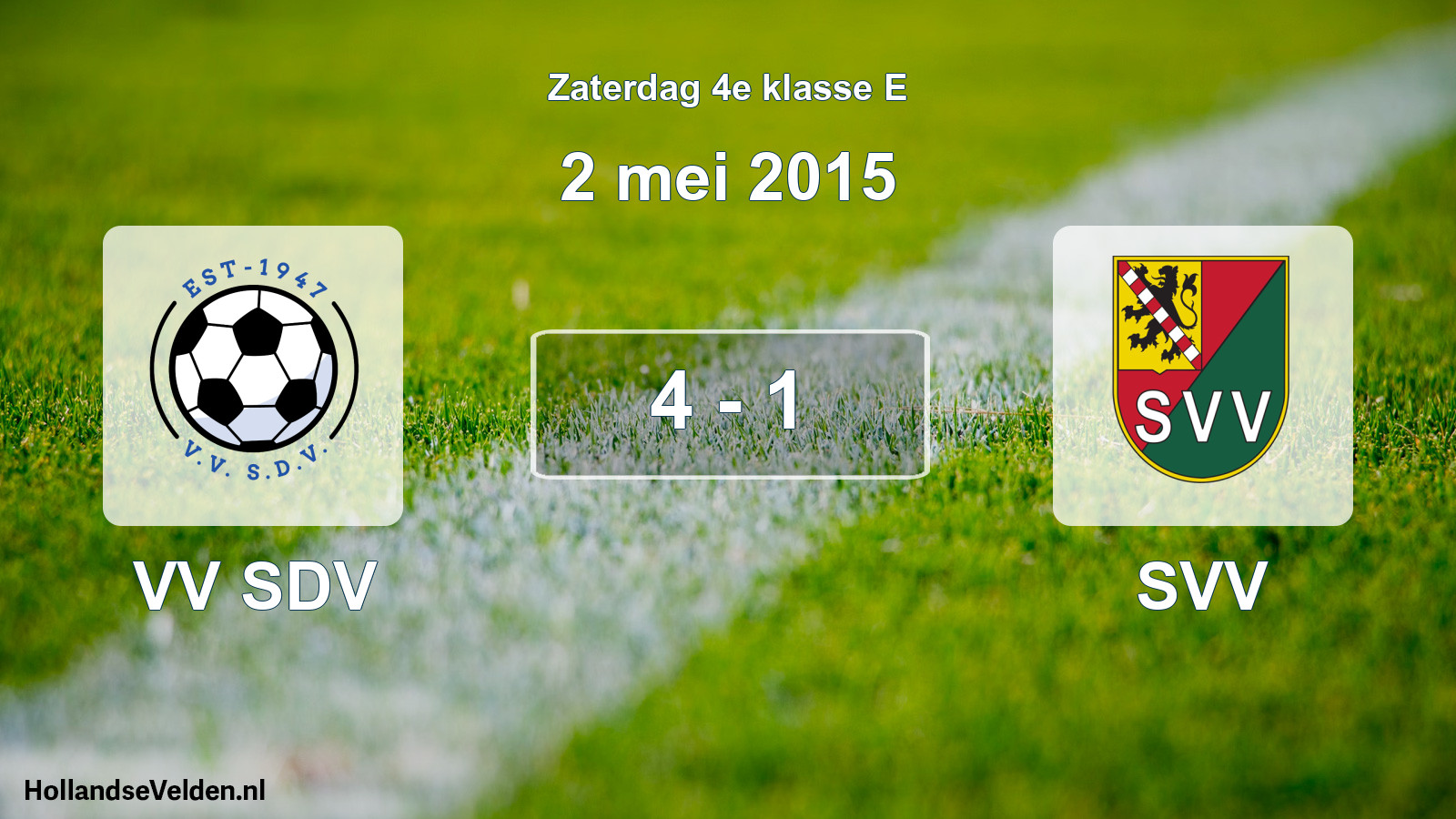 Total number of matches played: VV SDV - SVV 4 - 1 (2 May 2015)