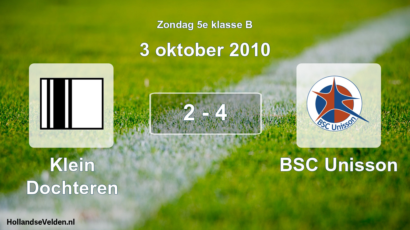 Total number of matches played: Klein Dochteren - BSC Unisson 2 - 4 (3 October 2010)