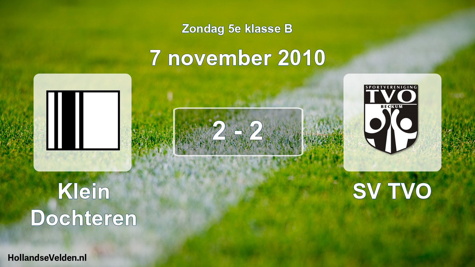 Total number of matches played: Klein Dochteren - SV TVO 2 - 2 (7 November 2010)