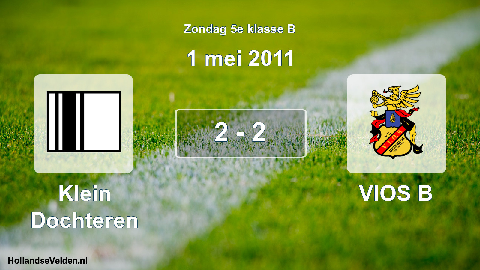Total number of matches played: Klein Dochteren - VIOS B 2 - 2 (1 May 2011)
