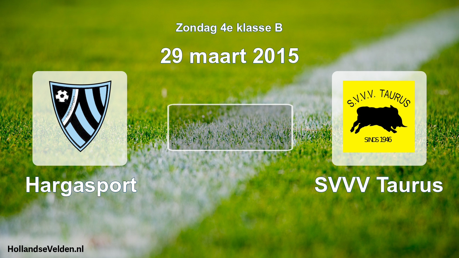 Scheduled Match: Hargasport - SVVV Taurus (29 March 2015)