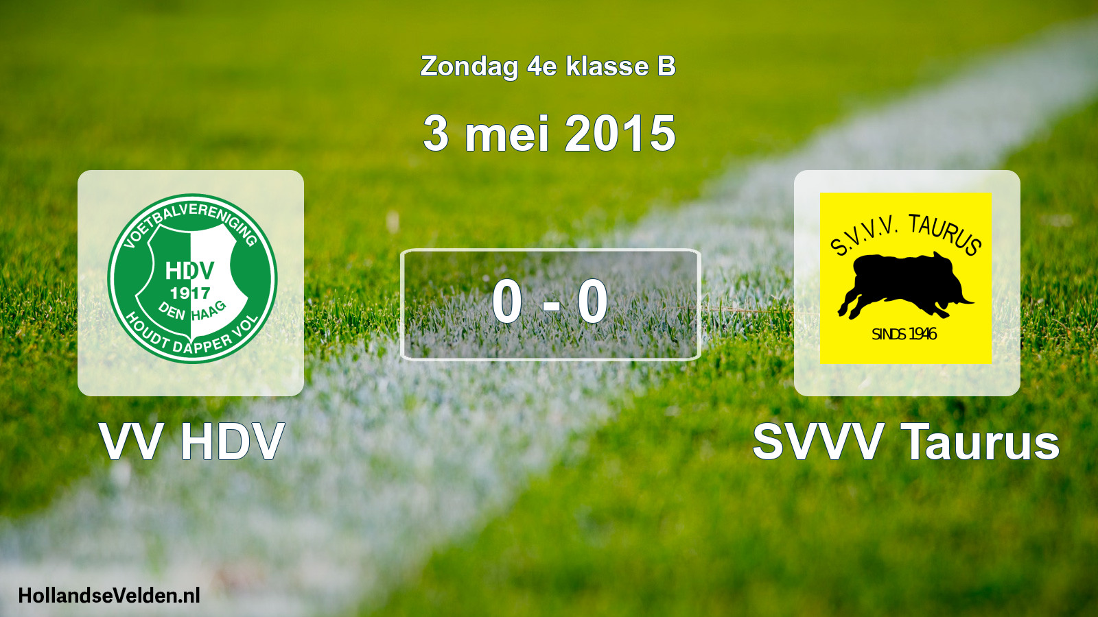 Total number of matches played: VV HDV - SVVV Taurus 0 - 0 (3 May 2015)