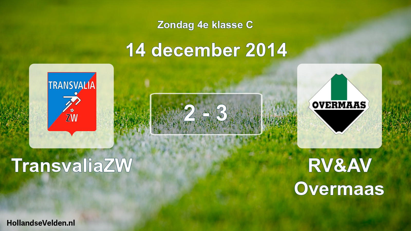 Total number of matches played: TransvaliaZW - RV&AV Overmaas 2 - 3 (14 December 2014)