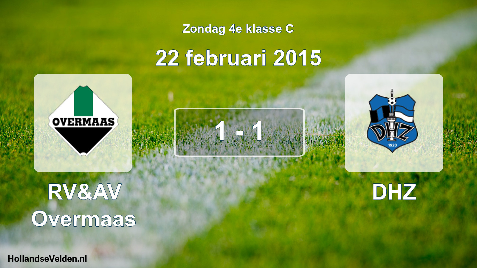 Total number of matches played: RV&AV Overmaas - DHZ 1 - 1 (22 February 2015)