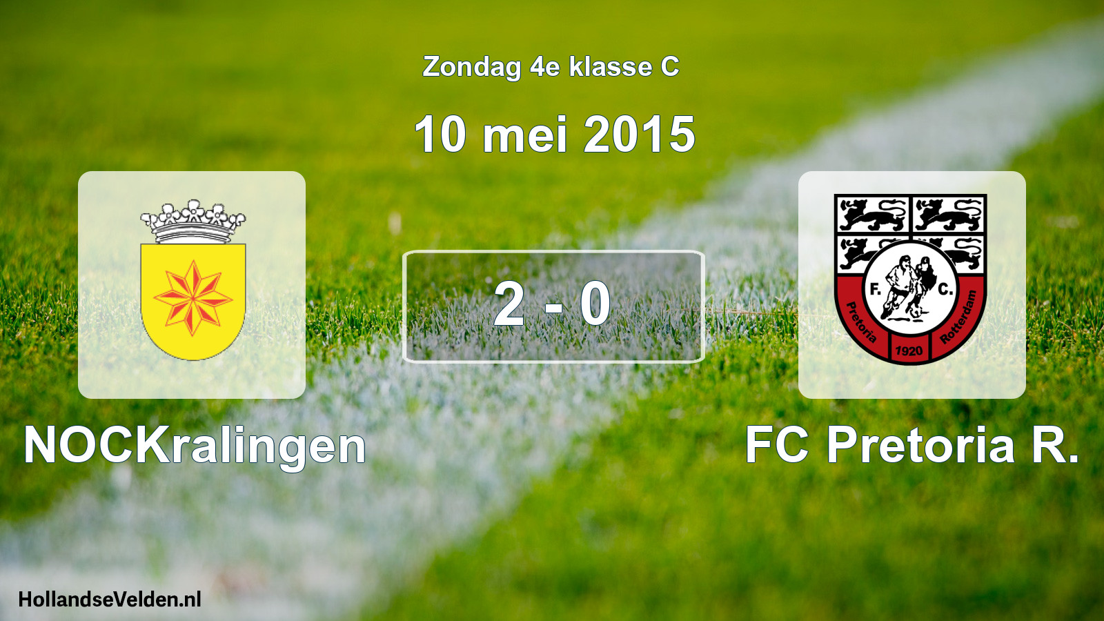 Total number of matches played: NOCKralingen - FC Pretoria R. 2 - 0 (10 May 2015)