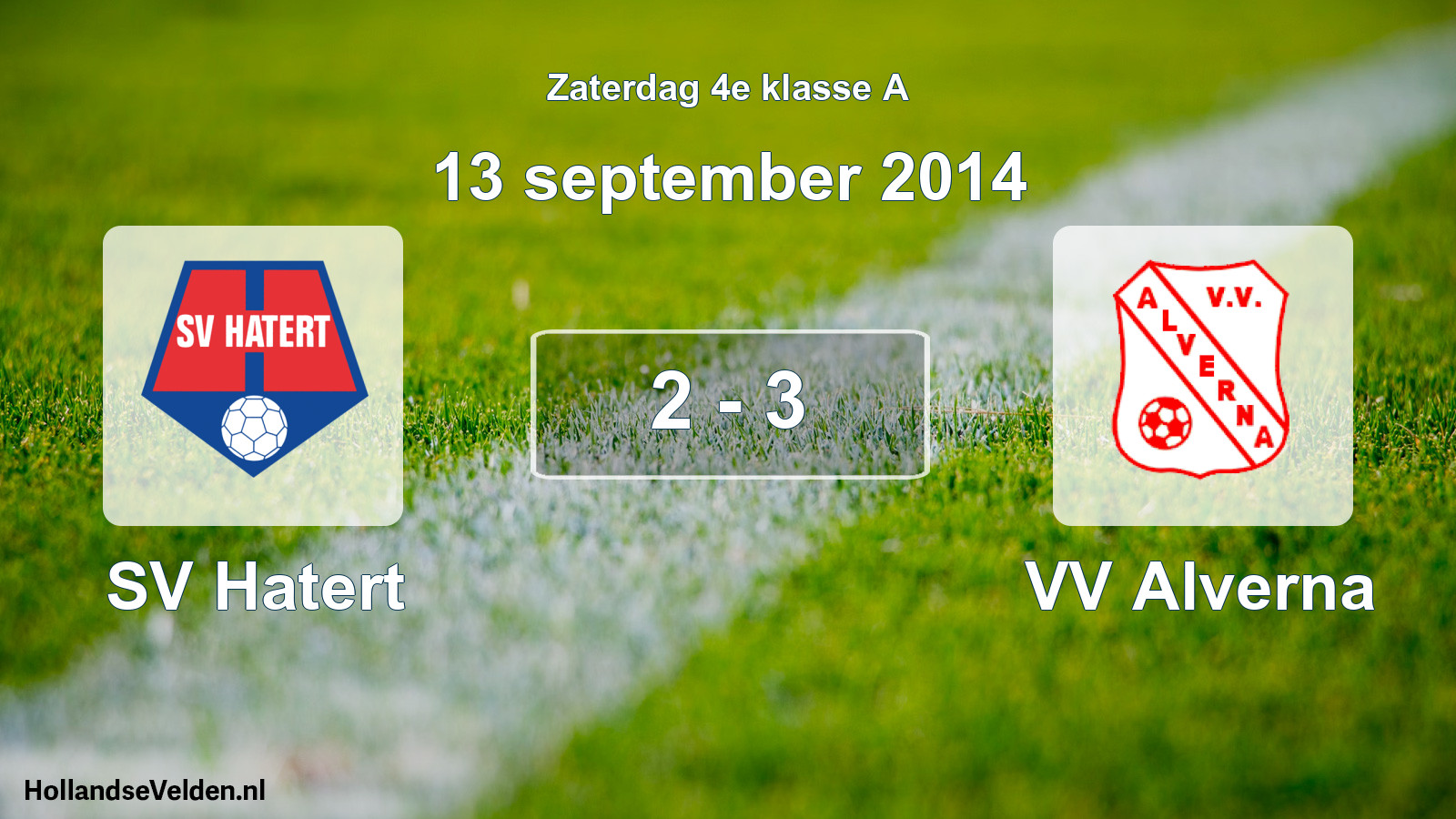 Total number of matches played: SV Hatert - VV Alverna 2 - 3 (13 September 2014)